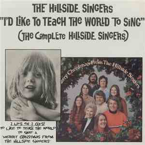 The Hillside Singers - I'd Like To Teach The World To Sing / Merry Christma ...