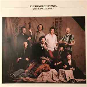 The Humble Servants - Down To The Bone