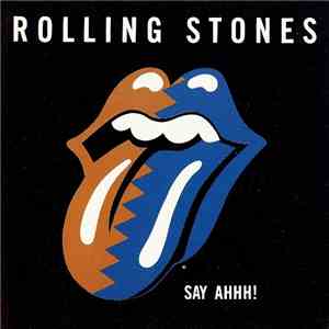 The Rolling Stones - Say Ahhh!
