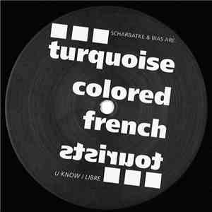 turquoise colored french tourists - U Know / Libre
