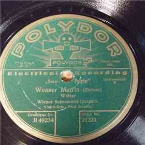 Wiener Schrammel-Quartett - Weaner Mad'ln / Bad'ner Mad'ln