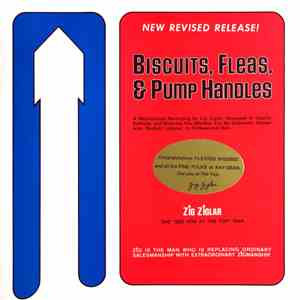 Zig Ziglar - Biscuits, Fleas, & Pump Handles