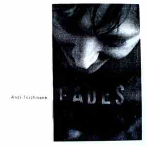 Andi Teichmann - Fades