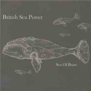 British Sea Power - Sea Of Brass