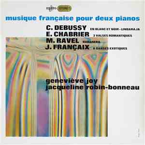 C. Debussy / E. Chabrier / M. Ravel / J. Françaix, Geneviève Joy, Jacquelin ...