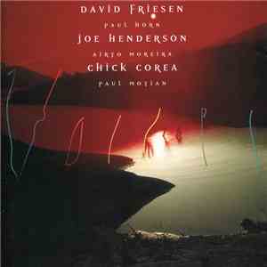 David Friesen / Paul Horn / Joe Henderson / Airto Moreira / Chick Corea / P ...