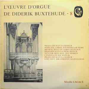 Diderik Buxtehude - Mireille Lagacé - L'Œuvre D'Orgue De Diderik Buxtehude  ...