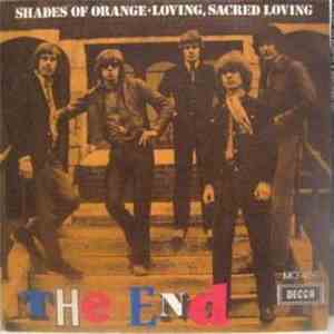 End  - Shades Of Orange / Loving, Sacred Loving