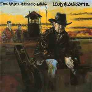 Eric Ambel & Roscoe's Gang - Loud & Lonesome