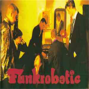 Funkrobatic - Funkrobatic
