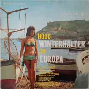 Hugo Winterhalter - In Europa (Hugo Winterhalter Goes... Continental)