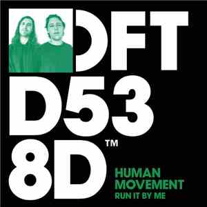 Human Movement  - Run It By Me