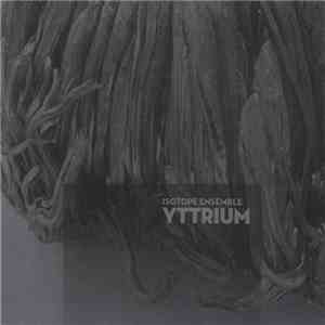 Isotope Ensemble - Yttrium