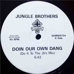 Jungle Brothers - Doin Our Own Dang