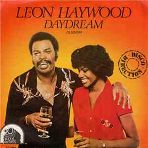 Leon Haywood - Daydream = Ilusion