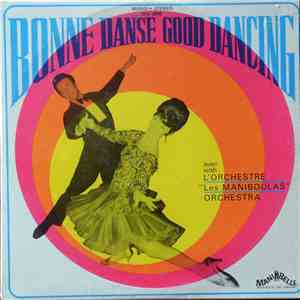 Les Maniboulas - Bonne Danse - Good Dancing