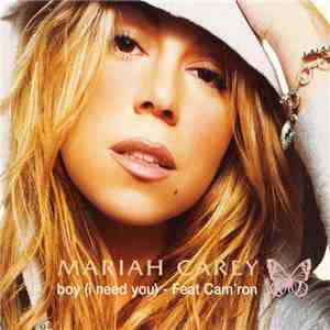 Mariah Carey Feat Cam'ron - Boy (I Need You)