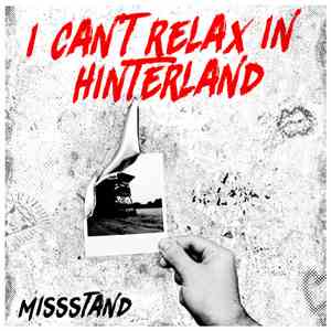 Missstand - I Can't Relax In Hinterland