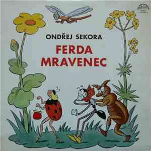 Ondřej Sekora - Ferda Mravenec A Brouk Pytlík