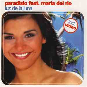 Paradisio Feat. Maria Del Rio - Luz De La Luna