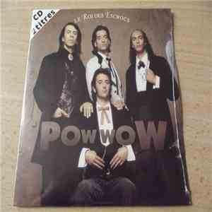 Pow Wow  - Le Roi Des Escrocs