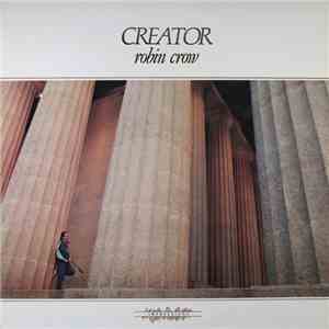 Robin Crow - Creator