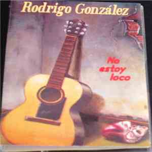 Rockdrigo - No Estoy Loco