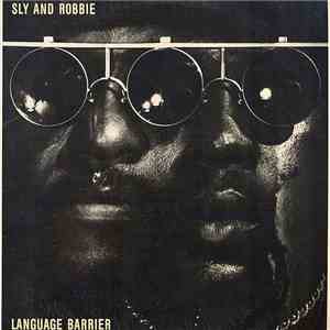 Sly And Robbie - Language Barrier