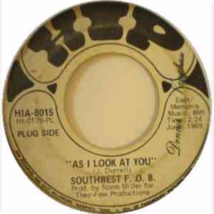 Southwest F.O.B. - As I Look At You / Independent Me