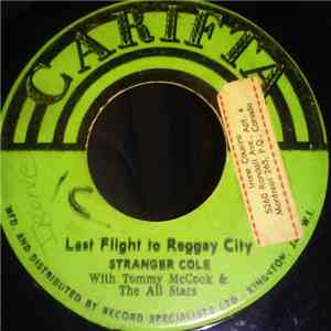 Stranger Cole With Tommy McCook & The All Stars - Last Flight To Reggay Cit ...
