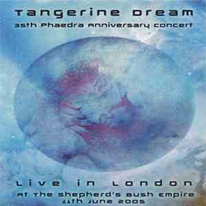 Tangerine Dream - 35th Phaedra Anniversary Concert