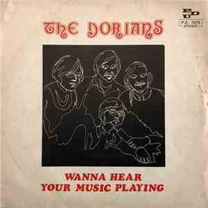 The Dorians - Wanna Hear Your Music / If I Were 21 And You Were 24