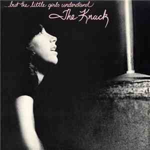 The Knack  - ...But The Little Girls Understand