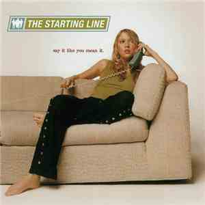The Starting Line - Say It Like You Mean It