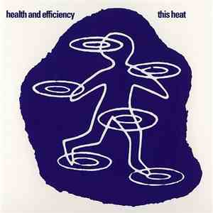 This Heat - Health And Efficiency