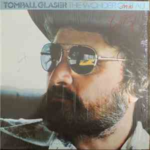 Tompall Glaser - The Wonder Of It All