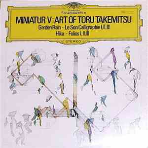 Toru Takemitsu - Miniatur V:  Art Of Toru Takemitsu