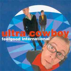 Ultra Cowboy - Feelgood International