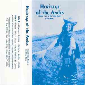 Unknown Artist - Heritage Of The Andes (Sound Track Of The Video Movie)