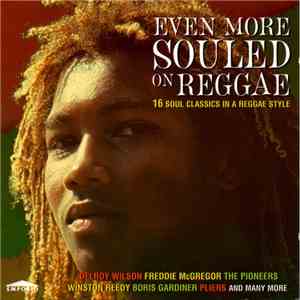 Various - Even More Soulded On Reggae (16 Soul Classics In A Reggae Style)