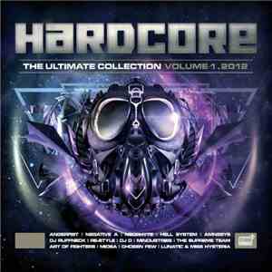 Various - Hardcore - The Ultimate Collection Volume 1 . 2012