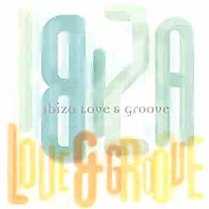 Various - Ibiza Love & Groove