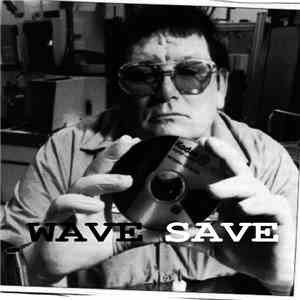 Wave Save - Wave Save