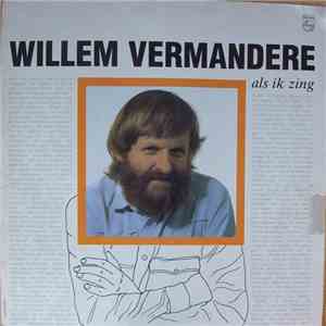 Willem Vermandere - Als Ik Zing