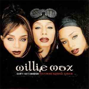 Willie Max - Can't Get Enough