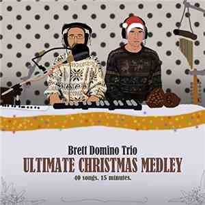 Brett Domino - Ultimate Christmas Medley
