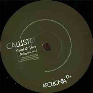 Callisto - Need Ur Love (Stalagmite Mix)