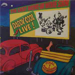 Daddy Cool  - The Last Drive-In Movie Show