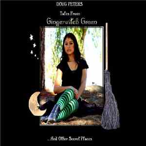 Doug Peters - Tales From Gingerwitch Green... And Other Secret Places