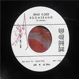 Ernie K-Doe - Boomerang / Please Don't Stop